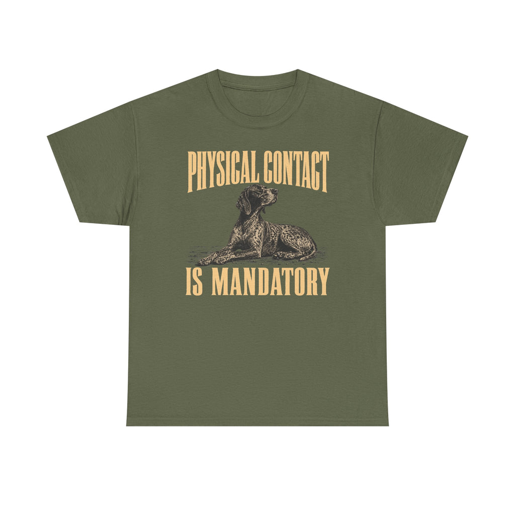 Affection Mandate German Shorthaired Pointer T-Shirt