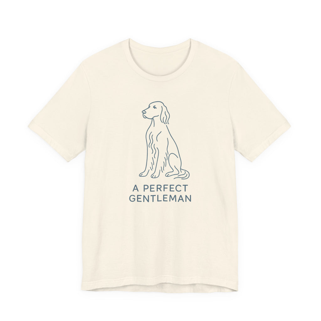 English Setter A Perfect Gentleman Tee