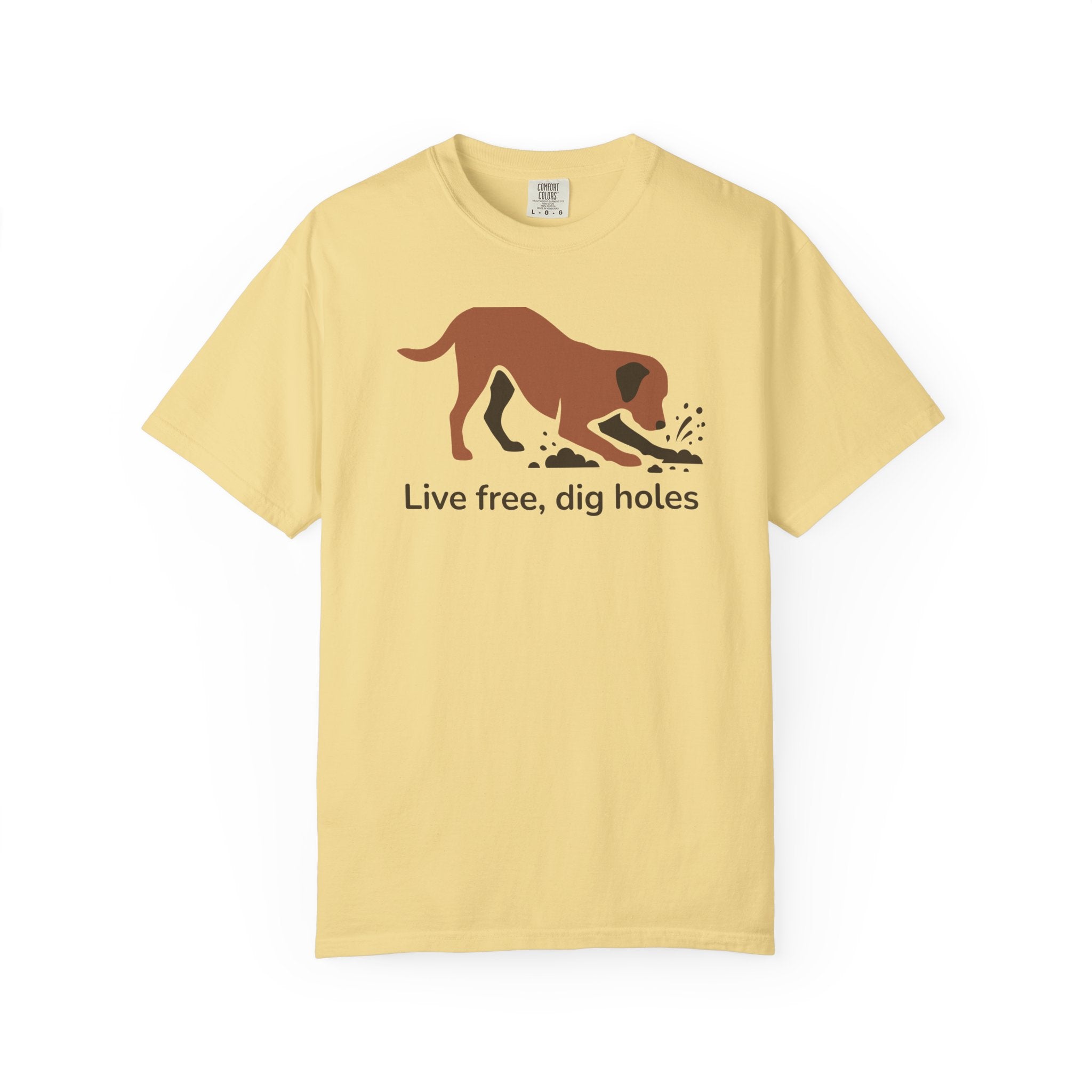 Live Free Dig Holes Lab T-Shirt