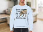 Light blue sweatshirt with a dog wearing a detective hat and the text "Every Walk Is An Investigation".