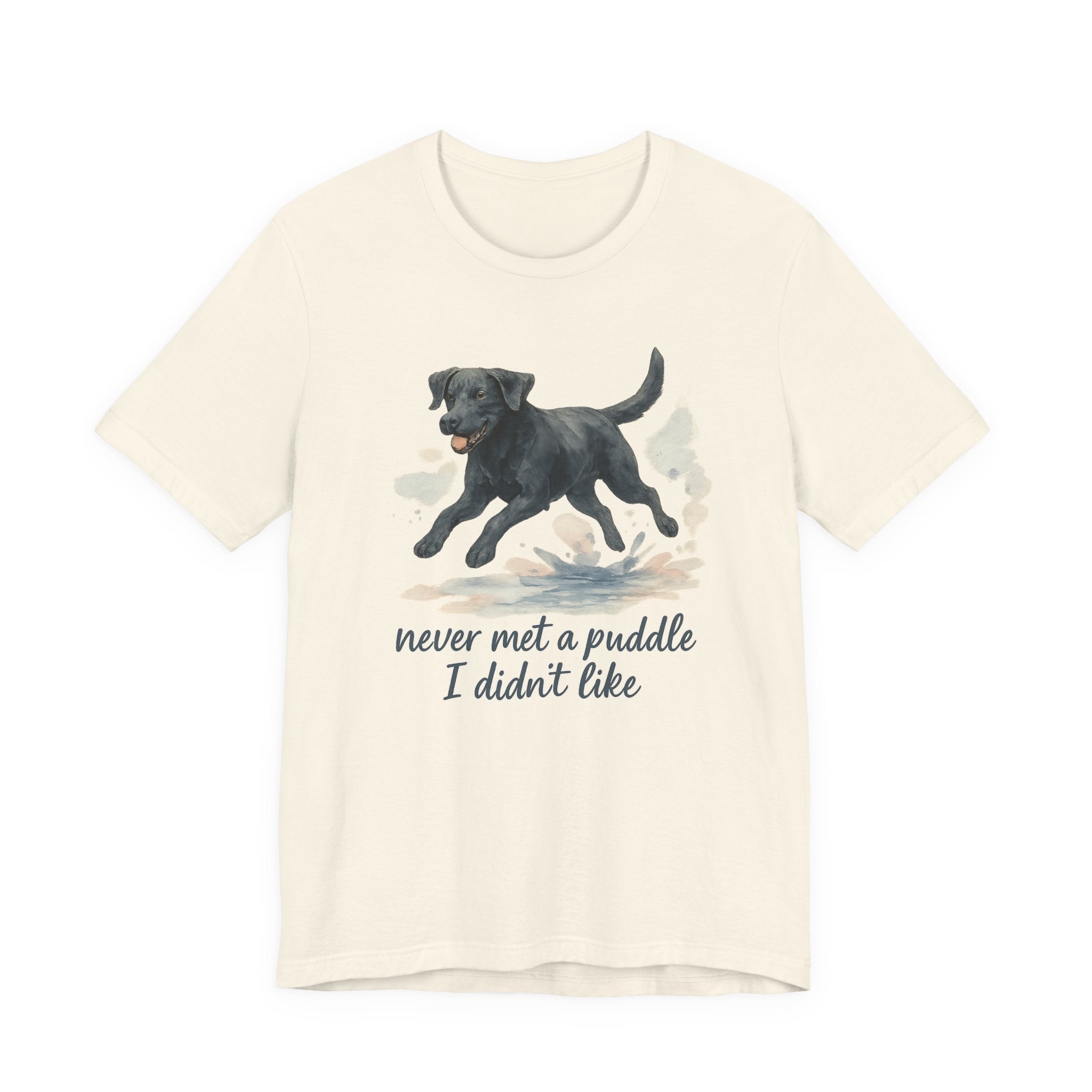 Black Lab Never Met a Puddle Tee