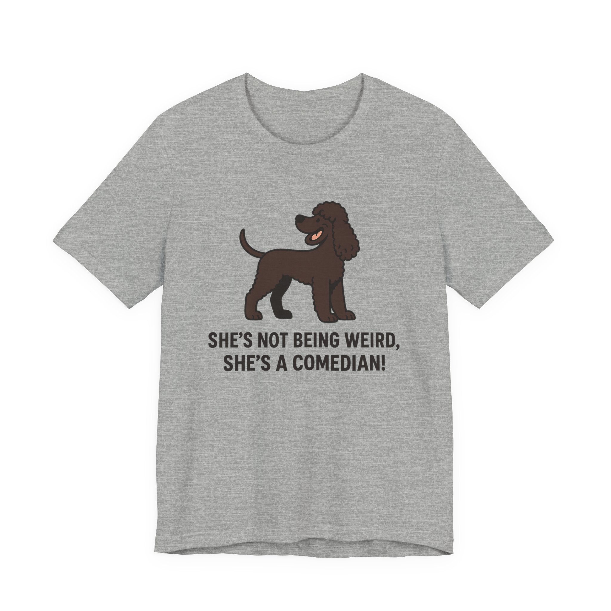 Irish Water Spaniel She's A Comedian Tee