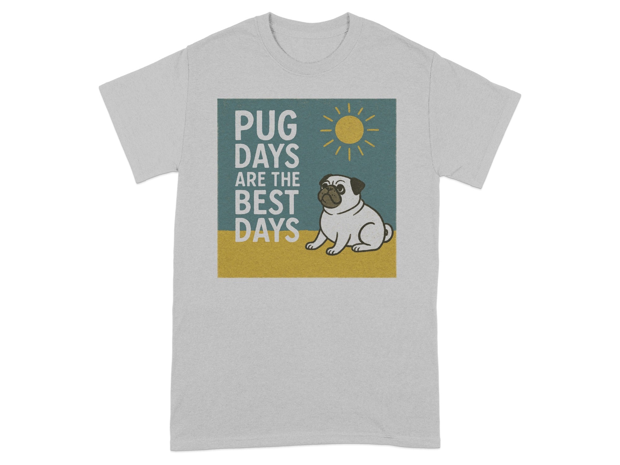Light gray t-shirt with a pug graphic. Text reads "PUG DAYS ARE THE BEST DAYS."