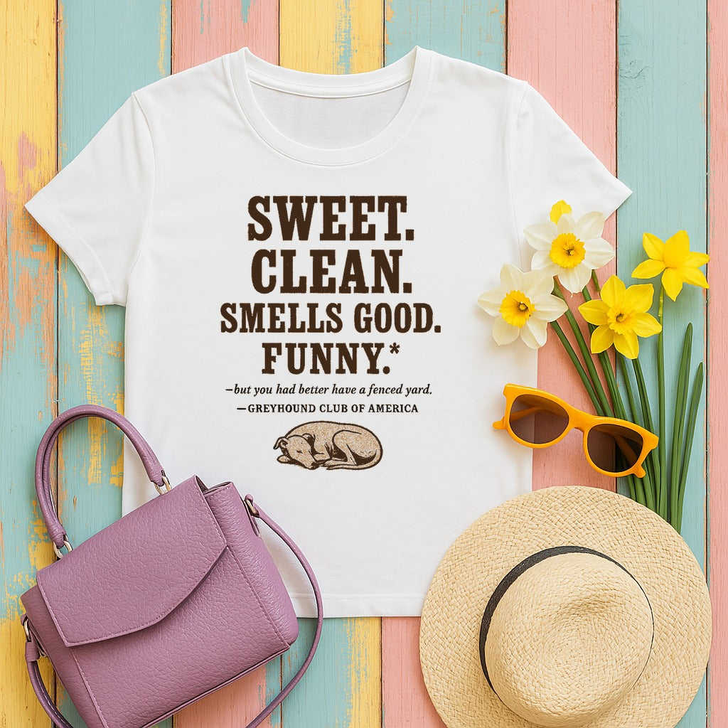 Greyhound Sweet Clean Smells Good Funny Tee in White