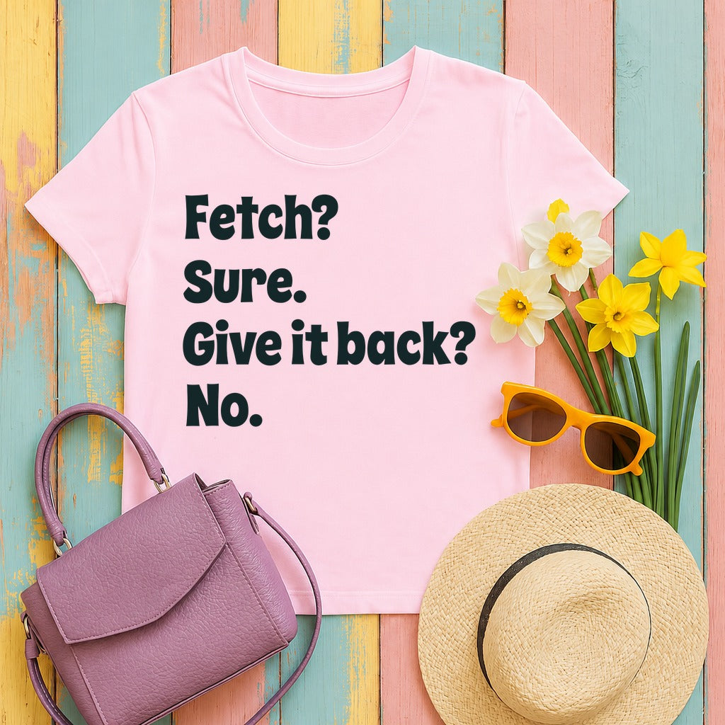 Fetch Sure Give It Back T-Shirt in Light Pink
