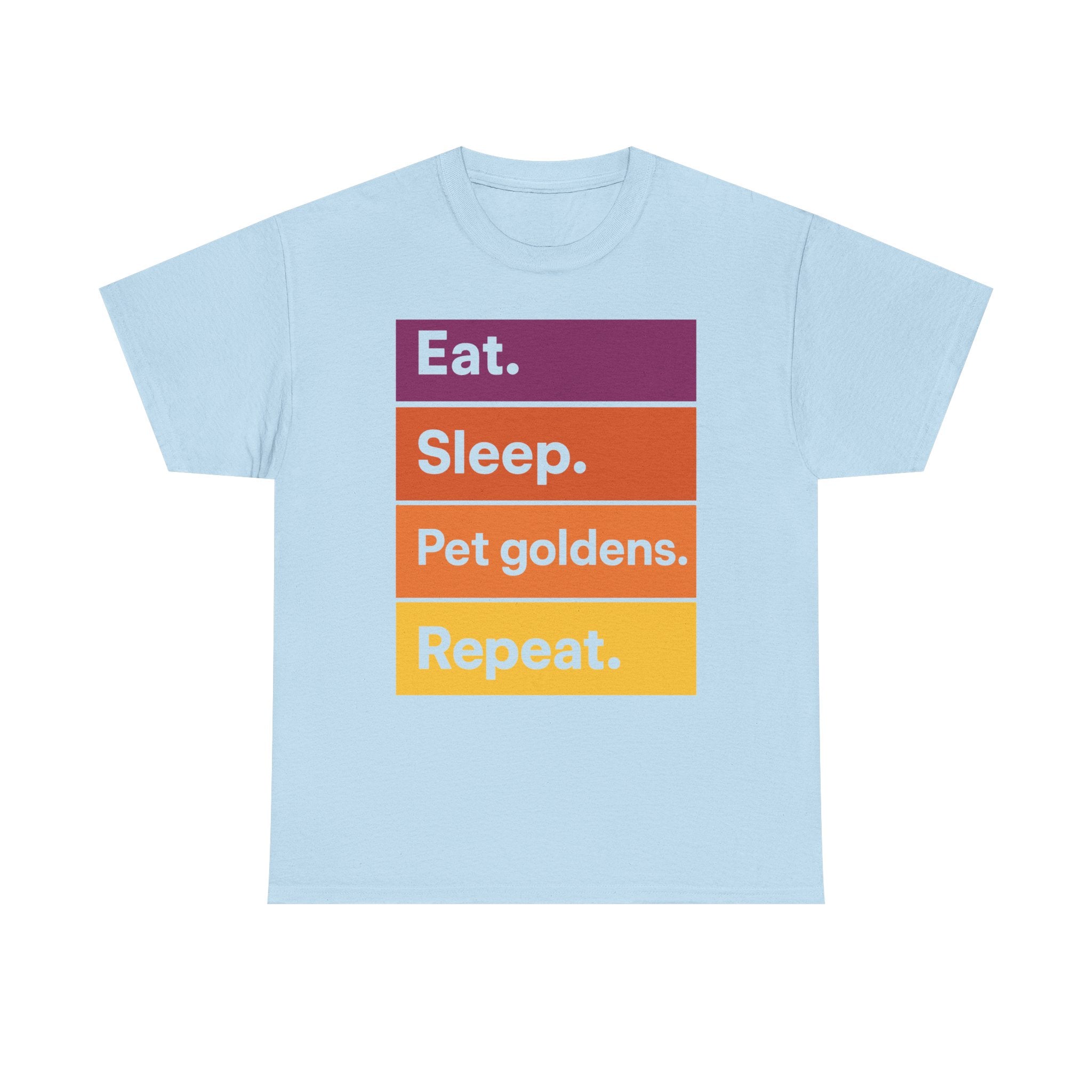 Eat Sleep Pet Goldens Repeat Graphic Tee