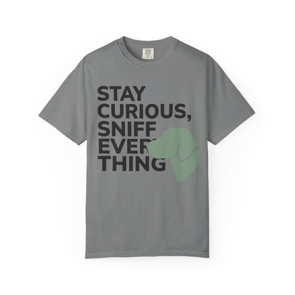 Stay Curious Sniff Everything Dog Graphic T-Shirt