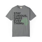 Stay Curious Sniff Everything Dog Graphic T-Shirt