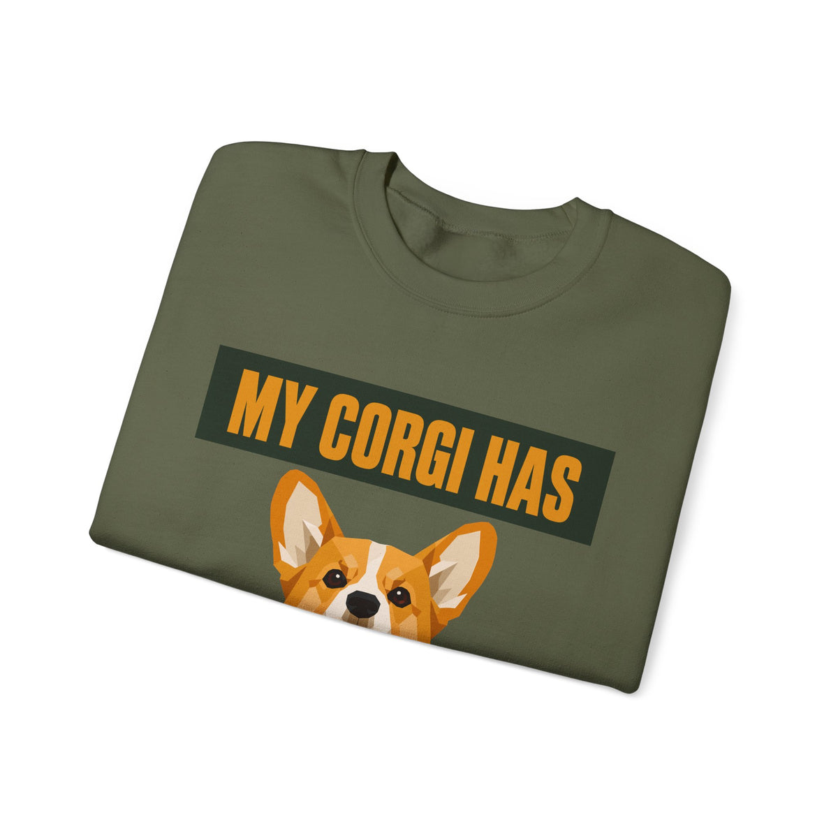 My Corgi Has Loud Opinions Sweatshirt