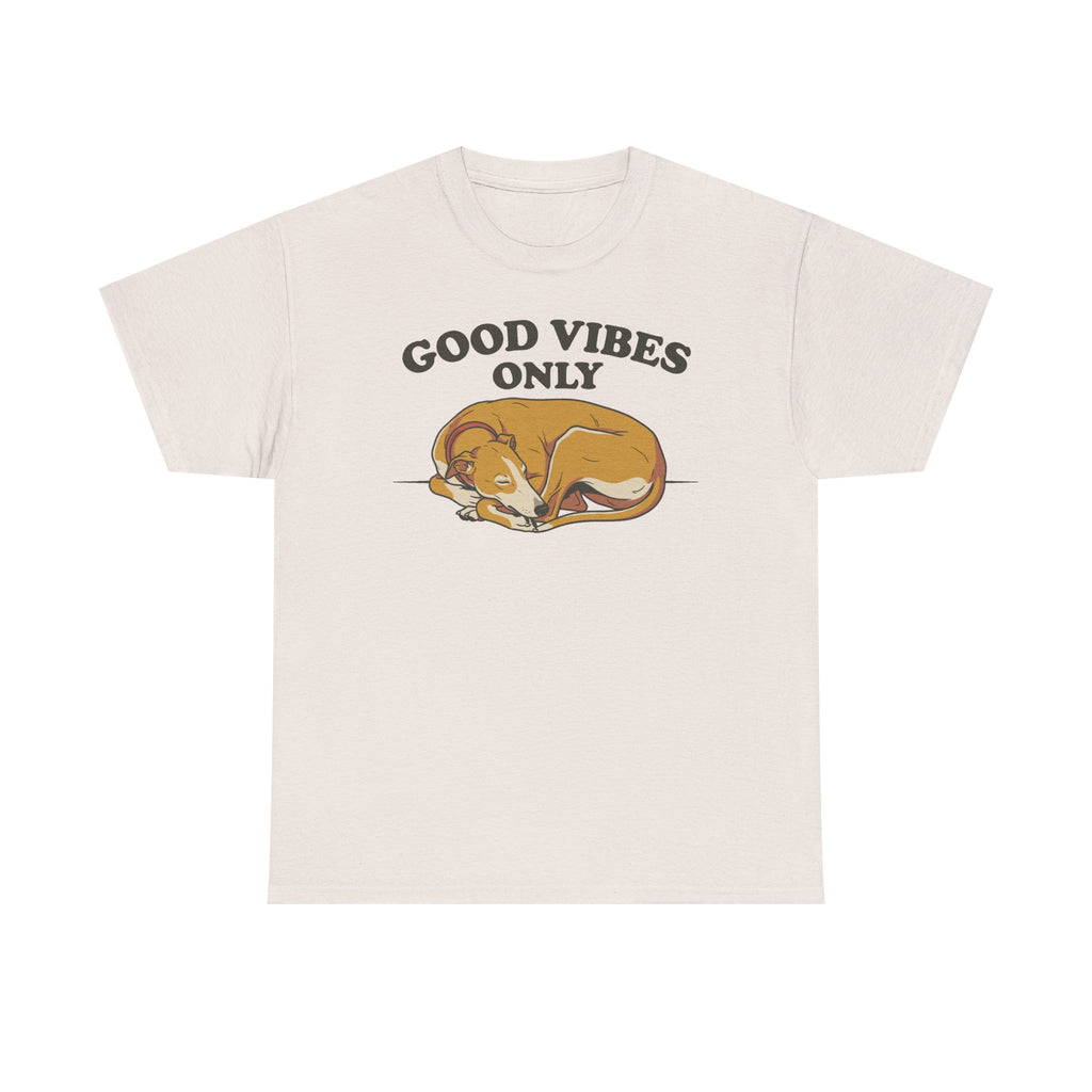The Good Vibes Only Greyhound T-Shirt