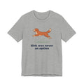 Nova Scotia Duck Tolling Retriever Sink Was Never An Option Tee