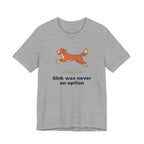 Nova Scotia Duck Tolling Retriever Sink Was Never An Option Tee