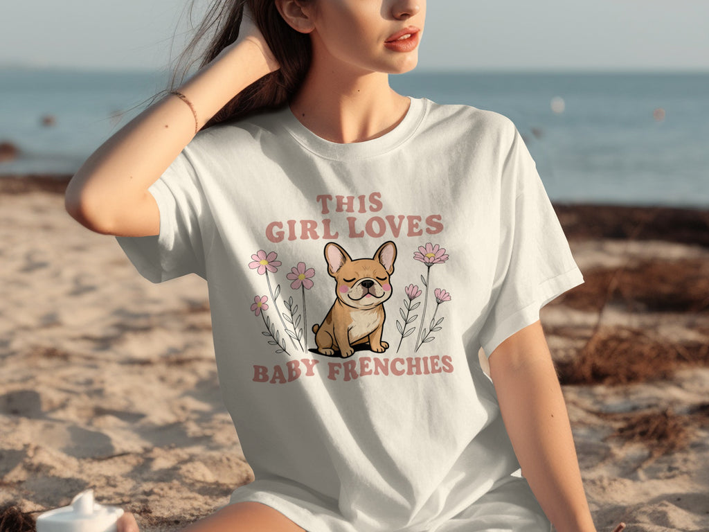 This Girl Loves Baby Frenchies Graphic T-shirt