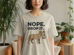 Nope Drop It Dog Graphic Unisex T-Shirt