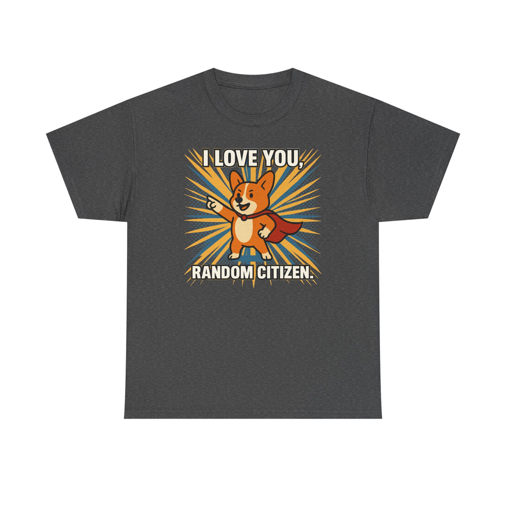 I Love You Random Citizen Corgi Hero T-Shirt