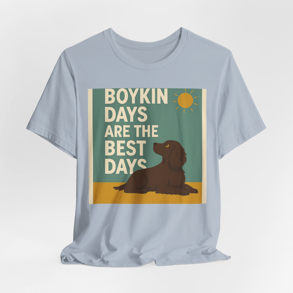 Boykin Spaniel Boykin Days Are the Best Days Tee