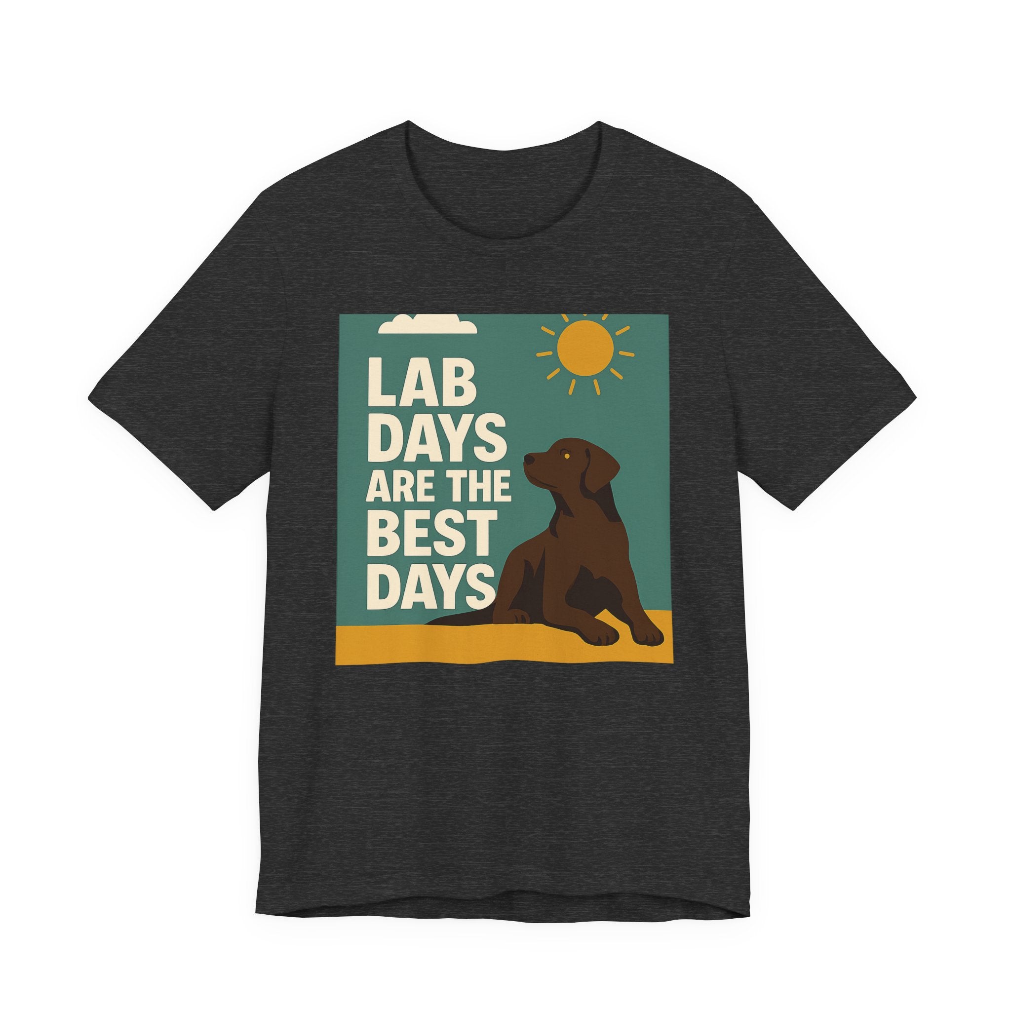 Chocolate Lab Days Are the Best Days Tee