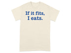If it fits I eats blue text funny graphic t-shirt