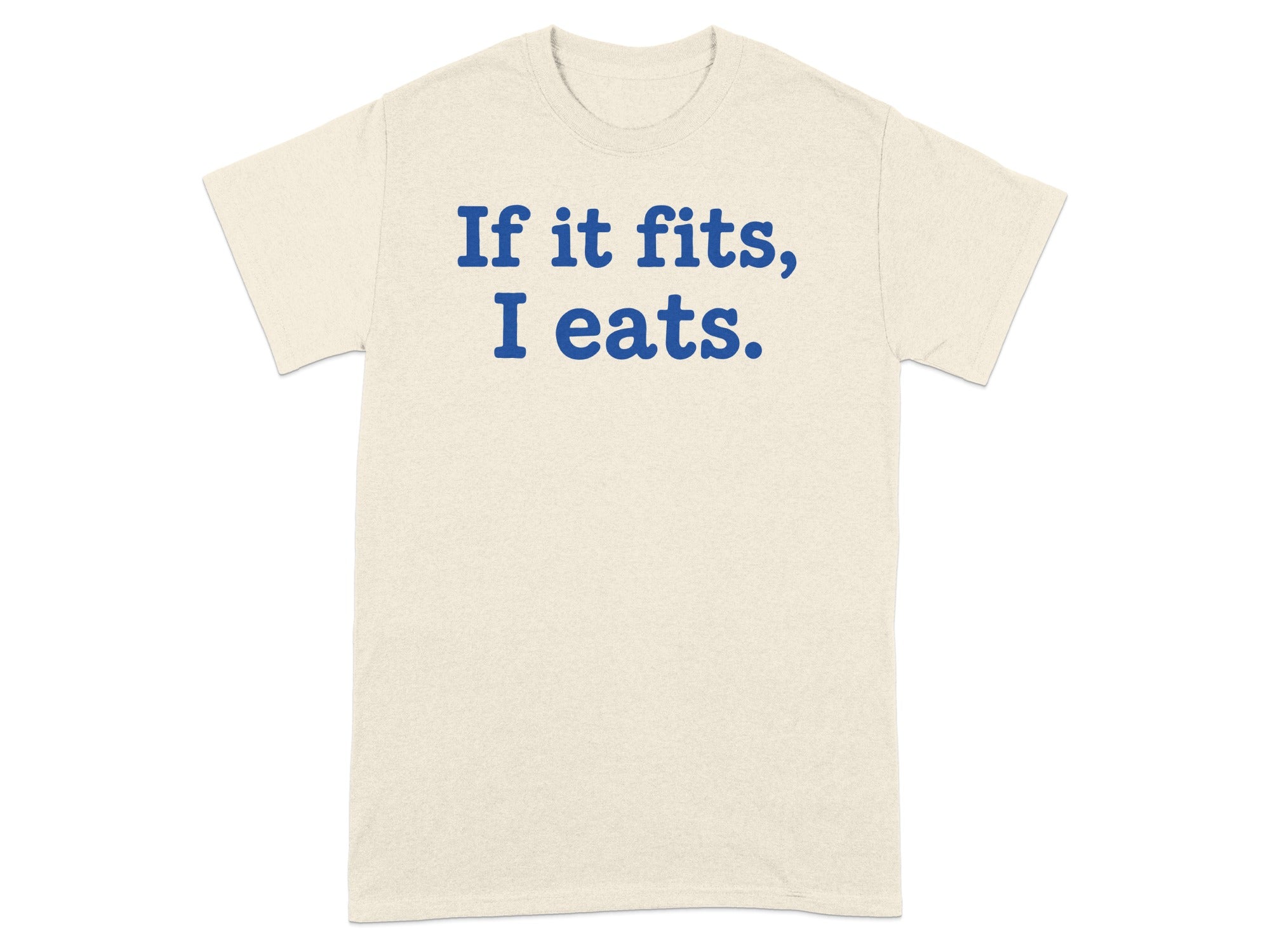 If it fits I eats blue text funny graphic t-shirt
