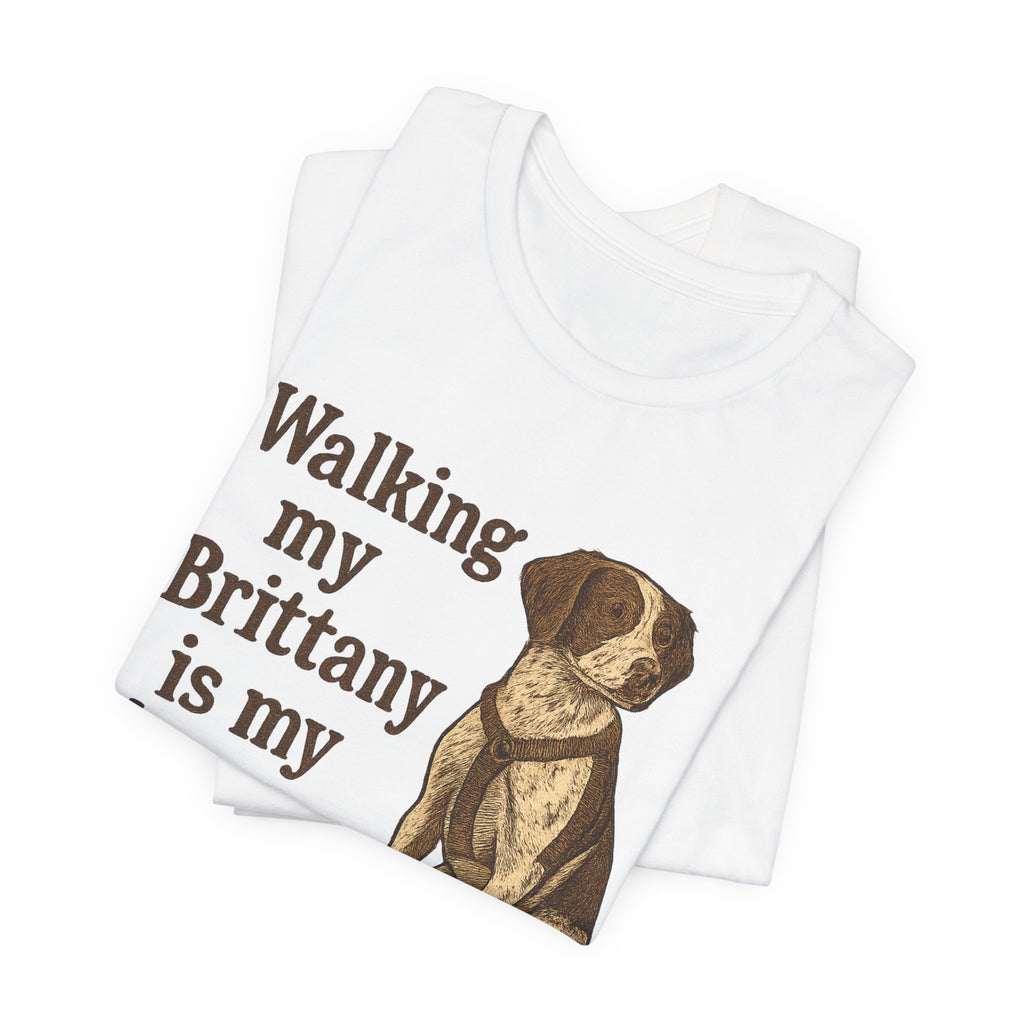 Walking My Brittany Is My Therapy Tee