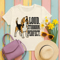 Beagle Soul: The Loud & Stubborn Companion T-Shirt in Natural