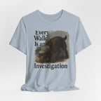 Boykin Spaniel Every Walk Is an Investigation Tee