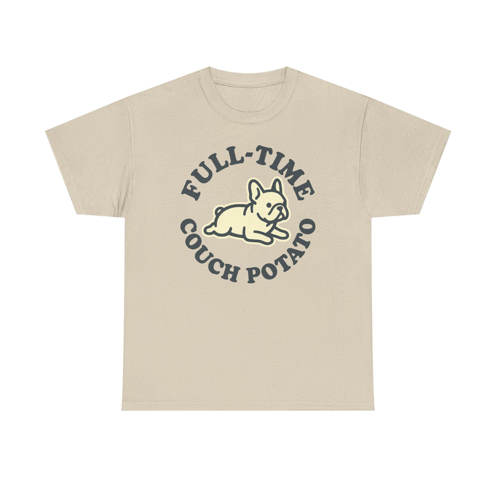 Full-Time Couch Potato Frenchie T-Shirt