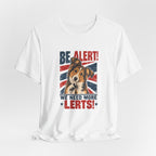 Rough Collie Be Alert We Need More Lerts Tee