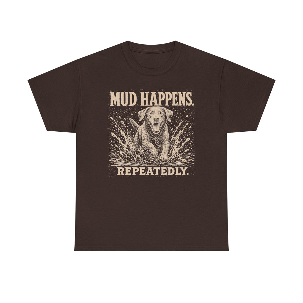Mud Happens Labrador T-Shirt