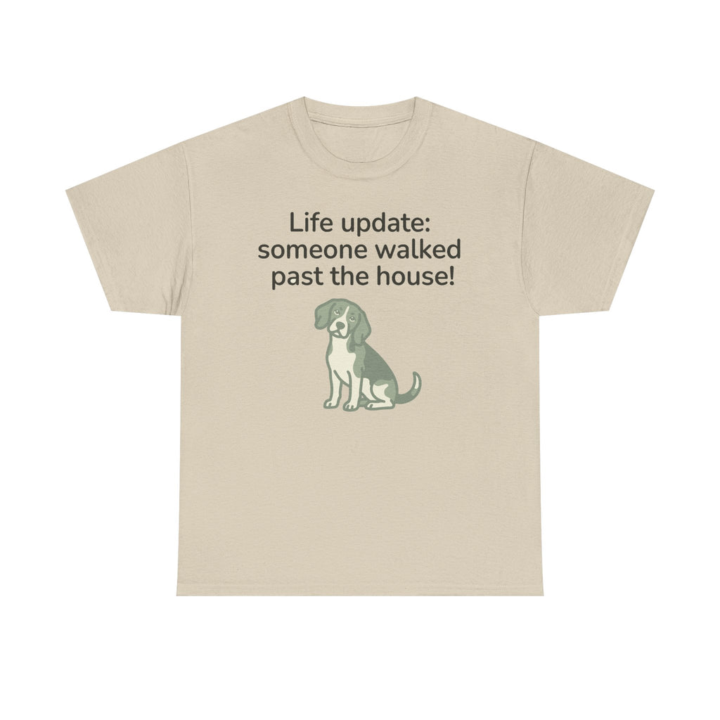 Beagle Someone Walked Past The House! T-Shirt