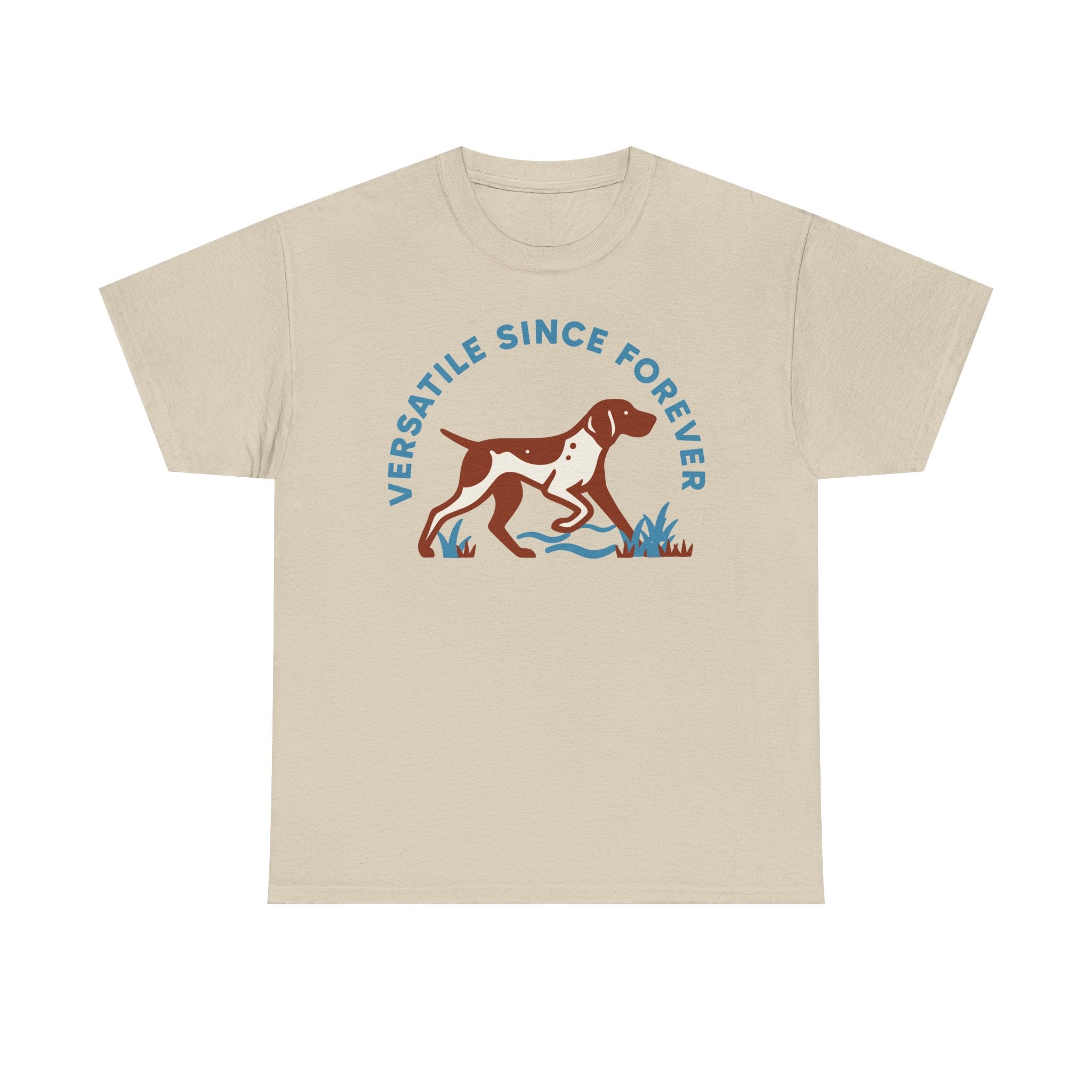 Versatile Since Forever GSP T-Shirt
