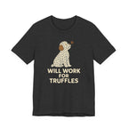 Lagotto Will Work for Truffles Tee