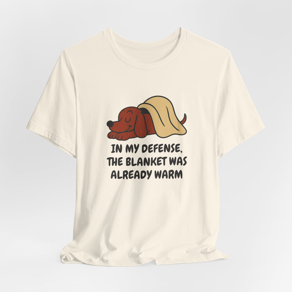 Dachshund Blanket Was Already Warm Tee