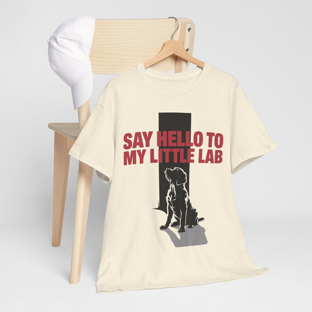 "Say hello to my little lab" - Dog Lover Gift - Lab Puppy Unisex T-shirt