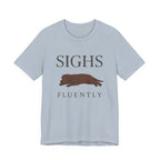 Chocolate Lab Sighs Fluently Tee