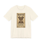 Wanted For Excessive Barking Schnauzer T-Shirt