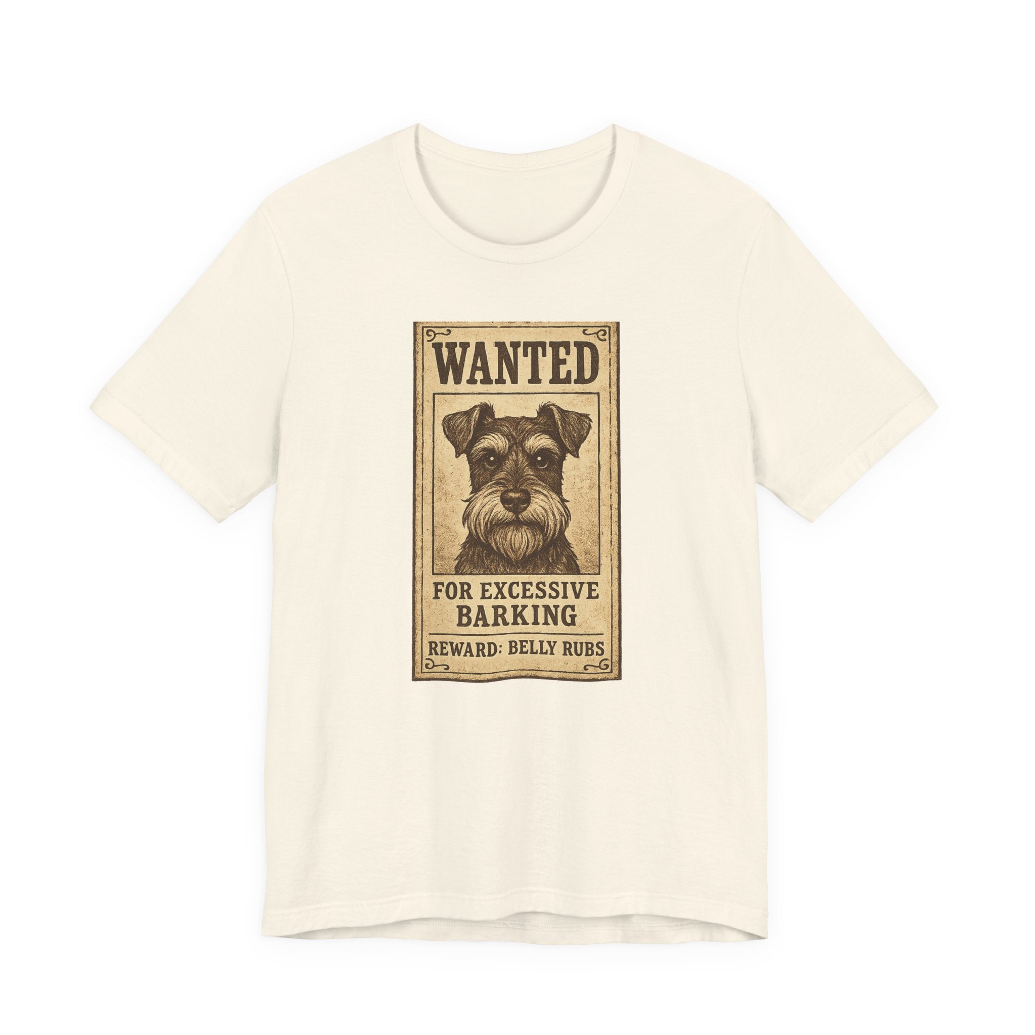 Wanted For Excessive Barking Schnauzer T-Shirt