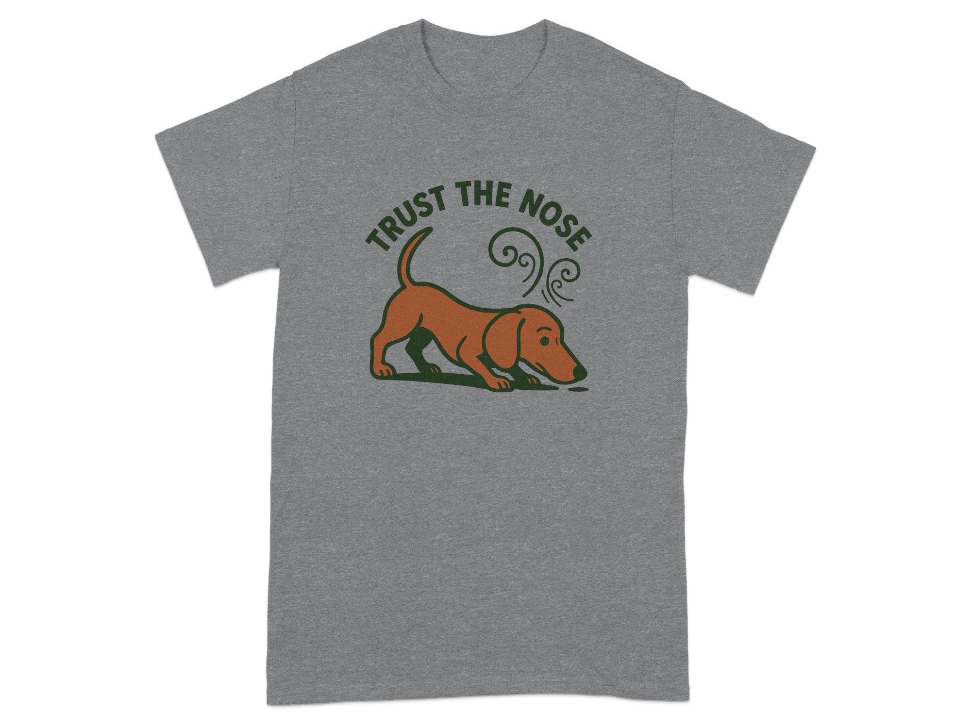 Brown dachshund with "TRUST THE NOSE" text and green swirls on a grey t-shirt.