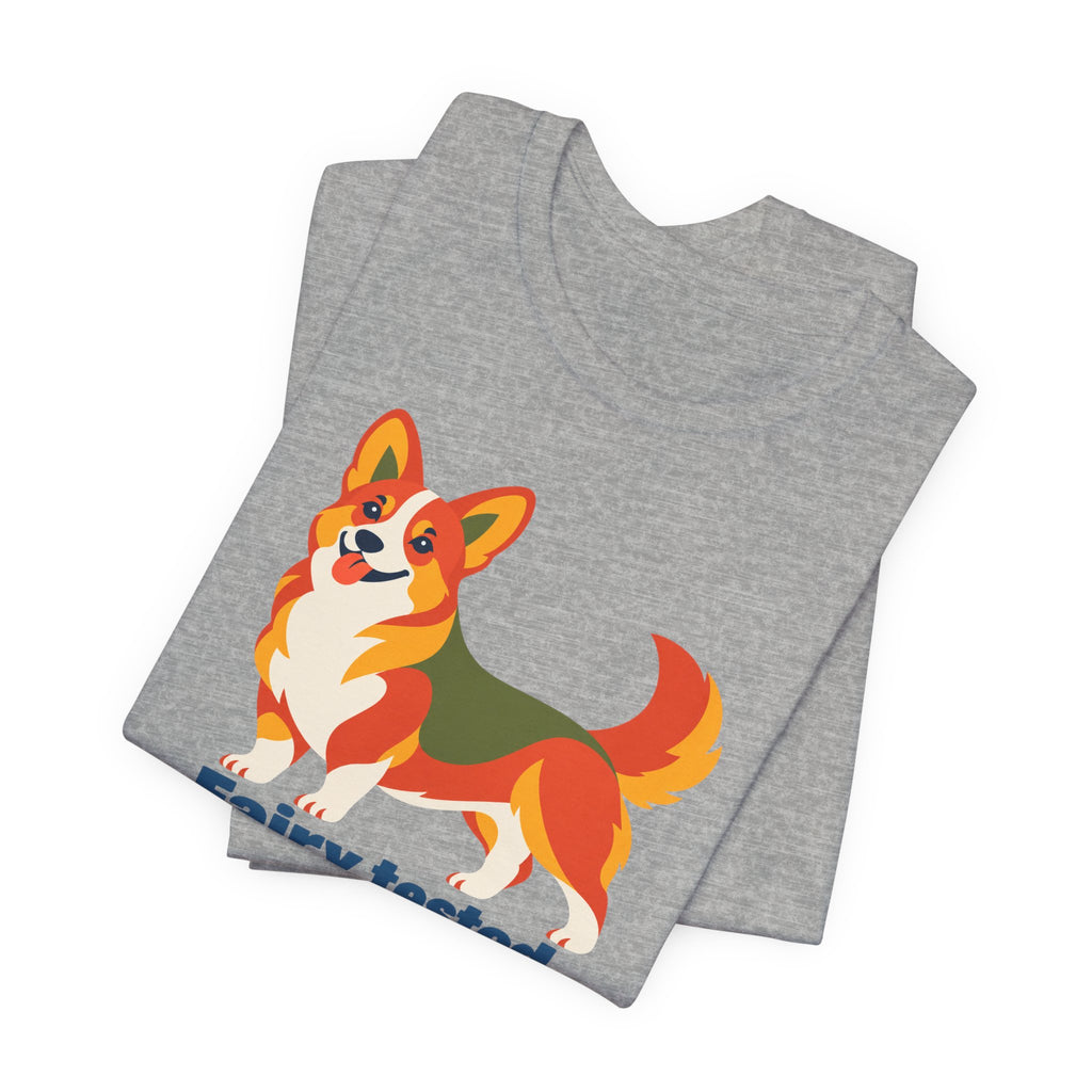 Fairy Tested Corgi Approved T-Shirt
