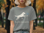 Stay Wild Chase Squirrels Dog Graphic T-shirt