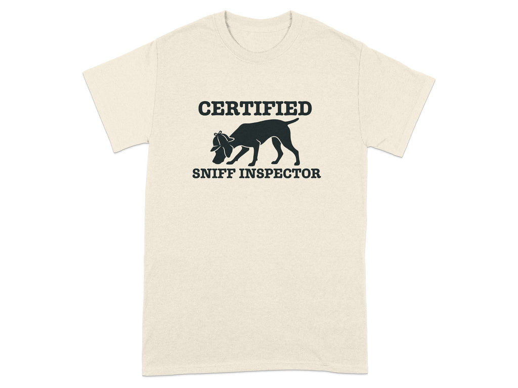 Cream t-shirt with "Certified Sniff Inspector" text and dog silhouette.