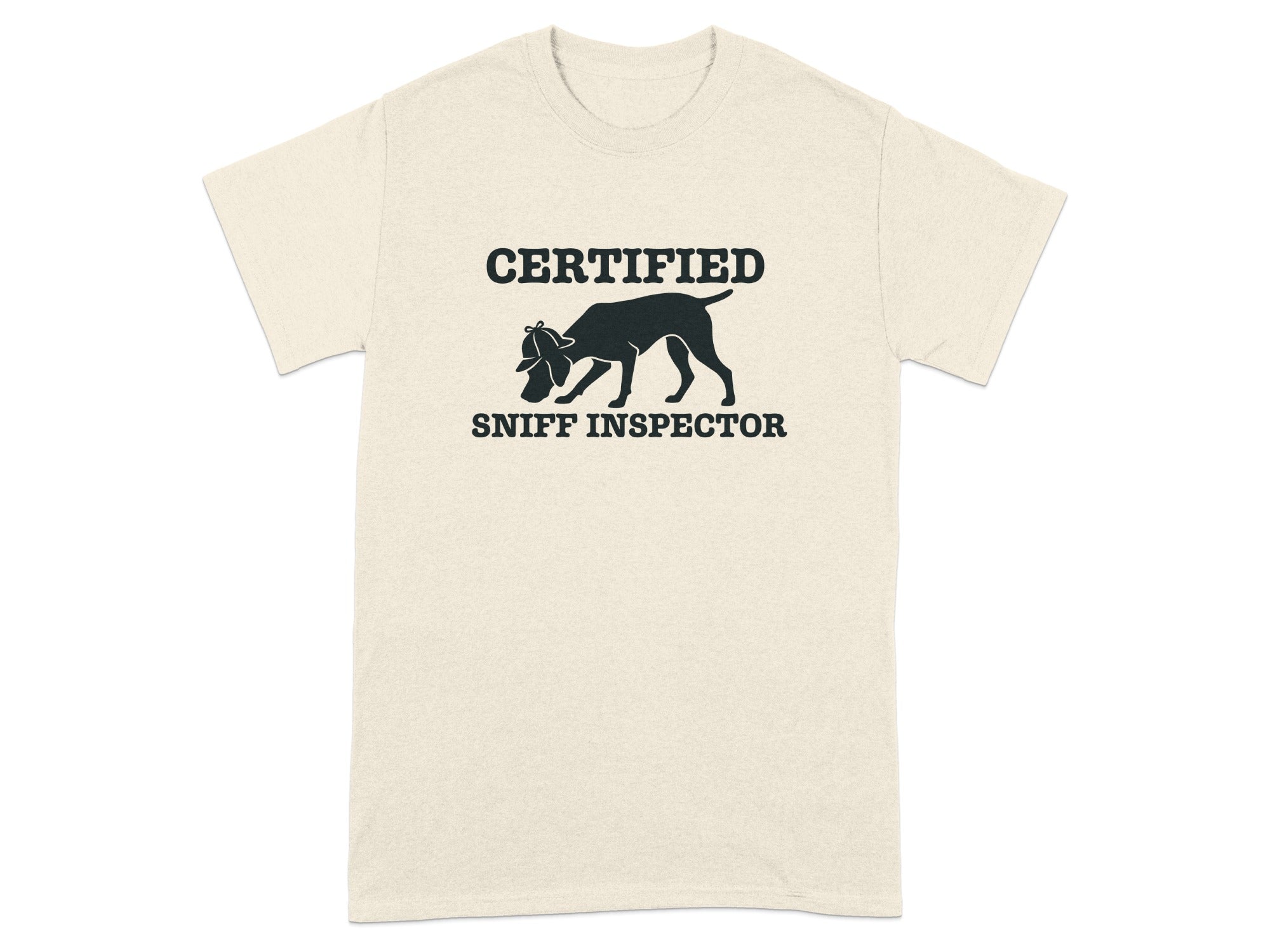 Cream t-shirt with "Certified Sniff Inspector" text and dog silhouette.