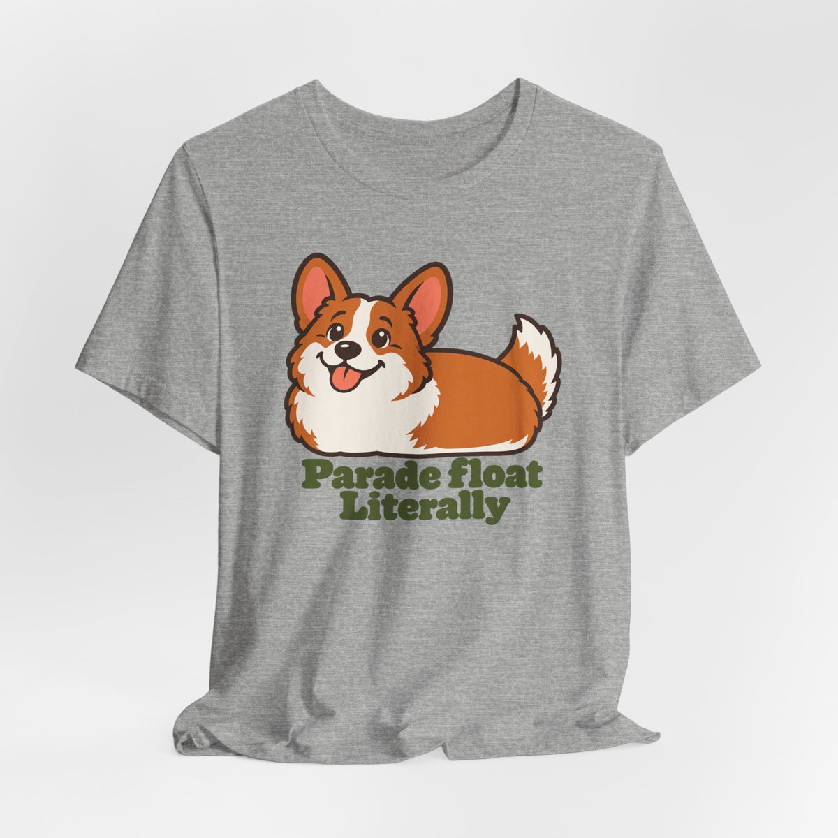 Parade Float Literally Corgi T-Shirt