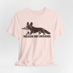 Release Not Included Corgi T-Shirt
