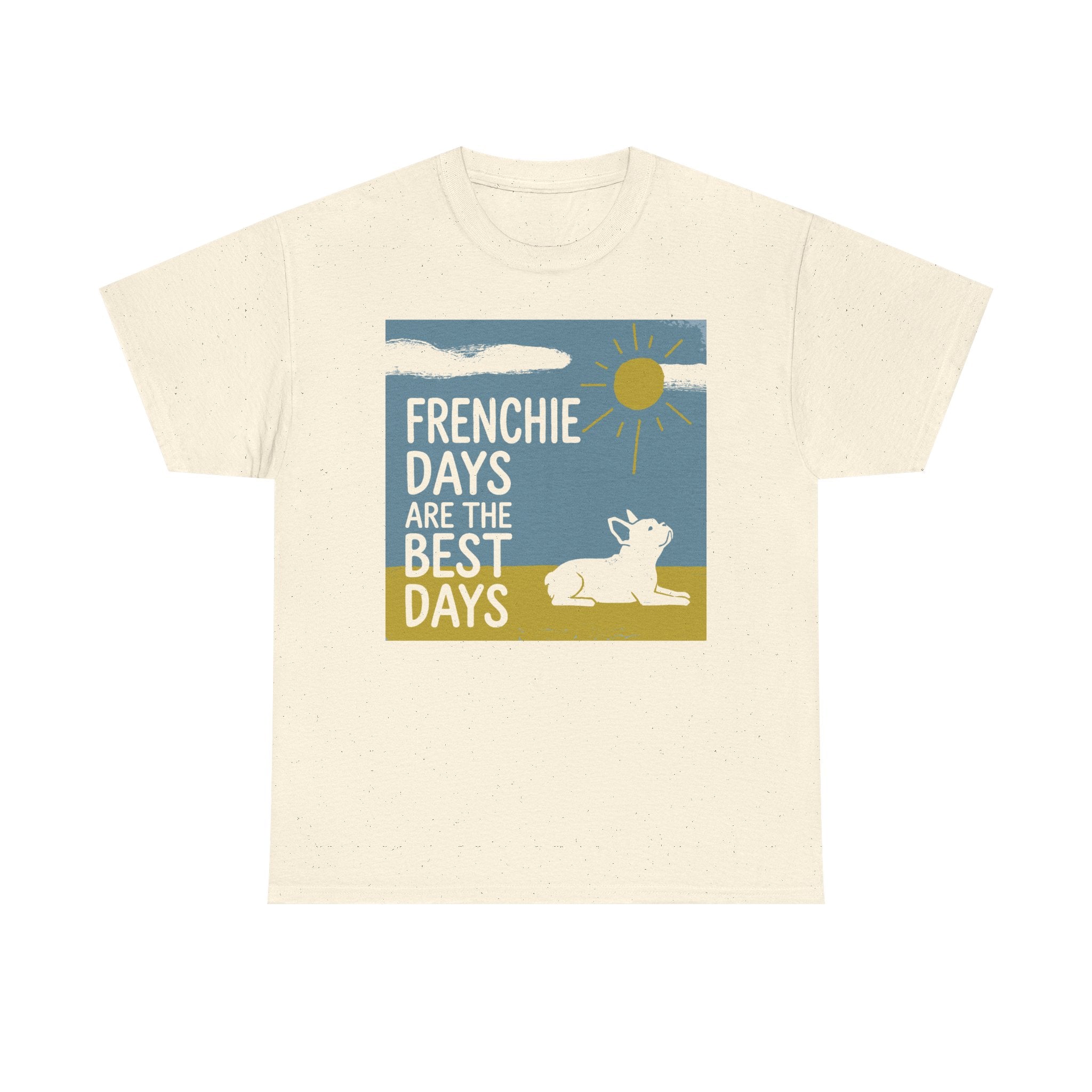 Frenchie Days T-Shirt