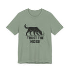 Flat-Coat Trust the Nose Tee