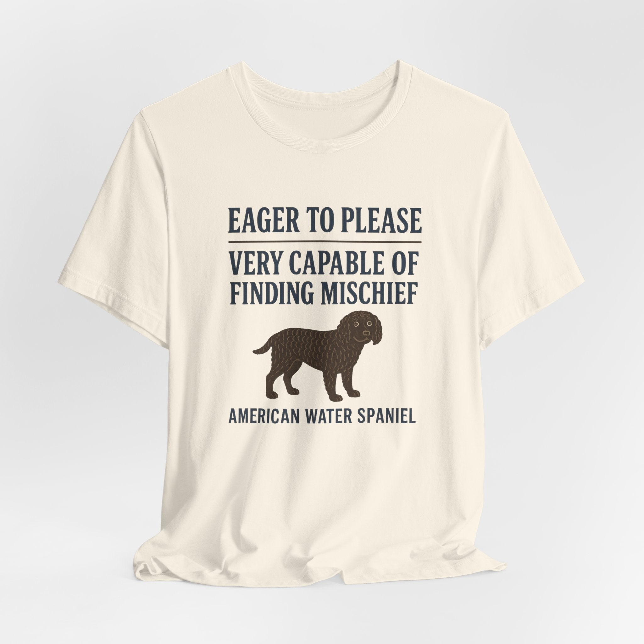 American Water Spaniel Eager To Please And Finding Mischief Tee