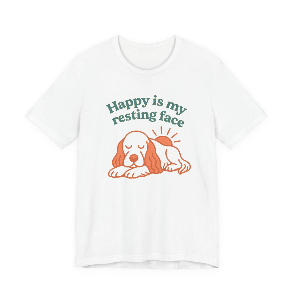 English Setter Happy Is My Resting Face Tee