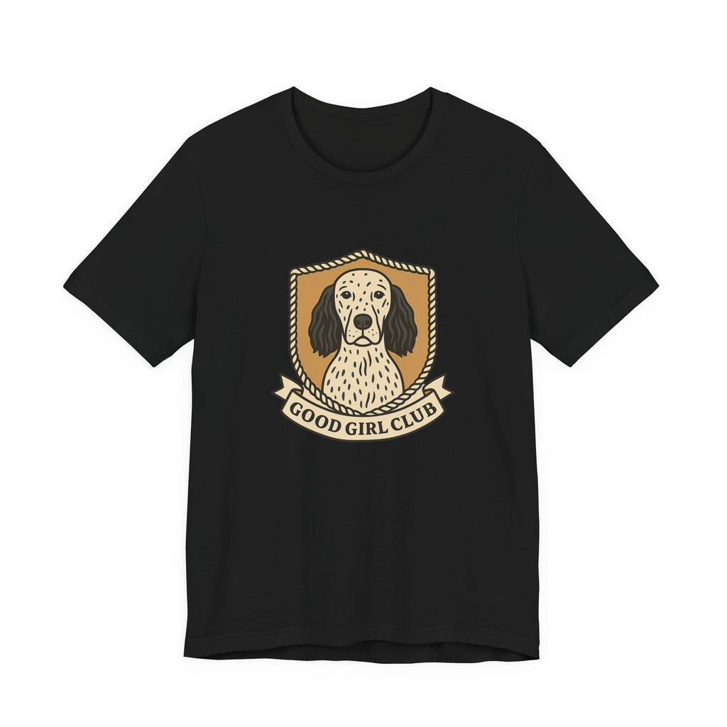 English Setter Good Girl Club Tee