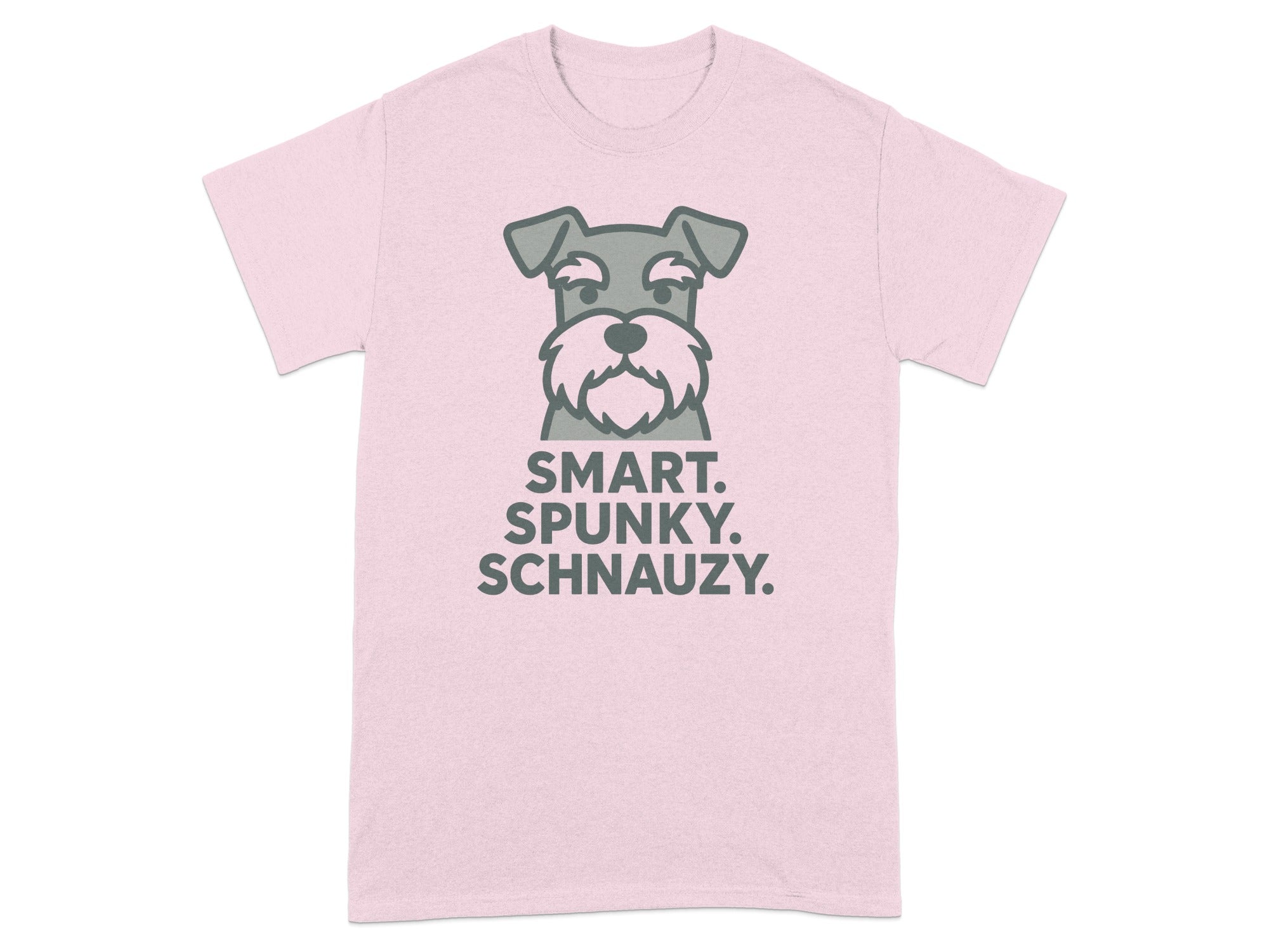 Pink t-shirt with a gray schnauzer graphic and text: SMART. SPUNKY. SCHNAUZY.